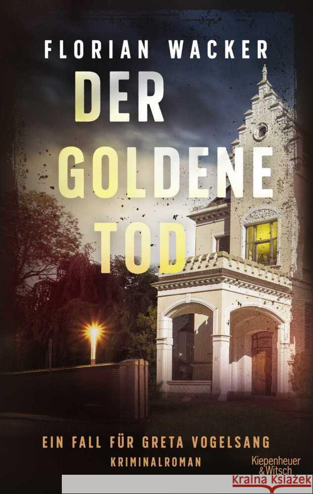 Der goldene Tod Wacker, Florian 9783462003468