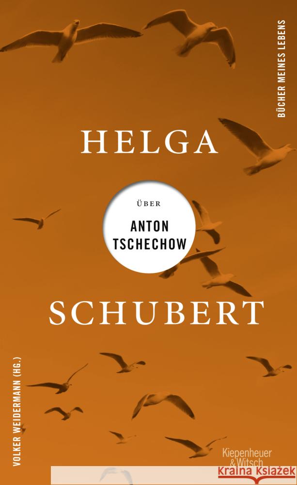 Helga Schubert über Anton Tschechow Schubert, Helga 9783462003789