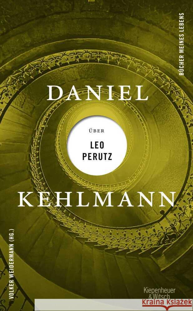 Daniel Kehlmann über Leo Perutz Kehlmann, Daniel 9783462004069 Kiepenheuer & Witsch