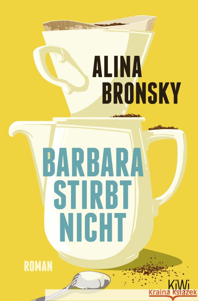 Barbara stirbt nicht Bronsky, Alina 9783462004403 Kiepenheuer & Witsch