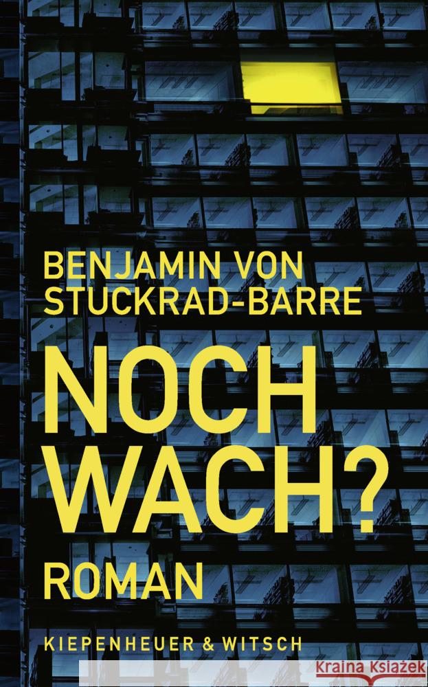 Noch wach? Stuckrad-Barre, Benjamin von 9783462004670 Kiepenheuer & Witsch