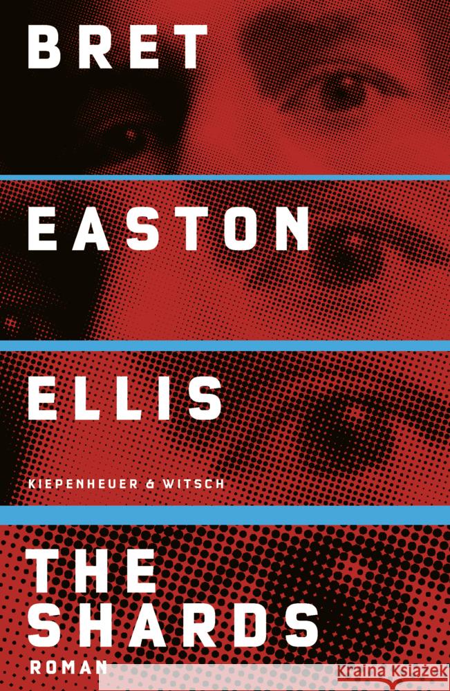 The Shards Ellis, Bret Easton 9783462004823 Kiepenheuer & Witsch