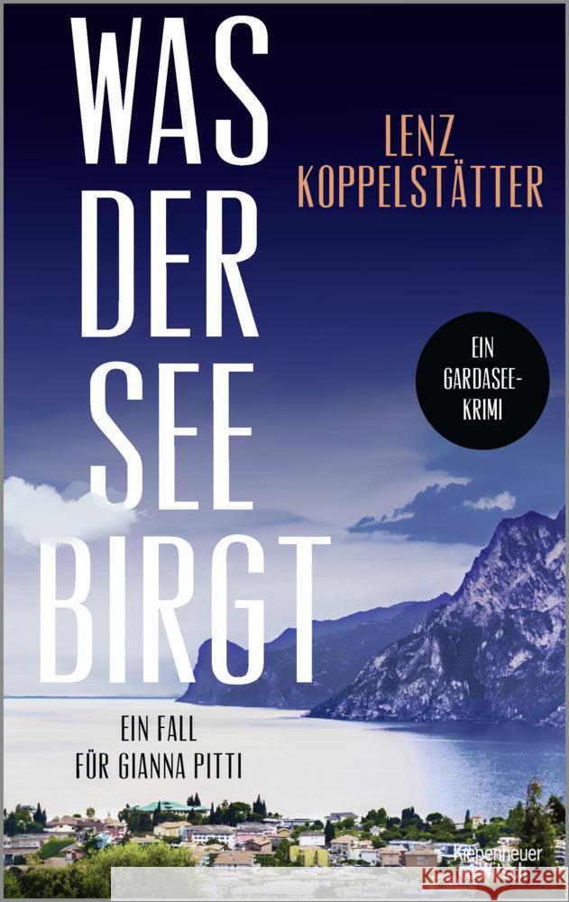 Was der See birgt Koppelstätter, Lenz 9783462006506