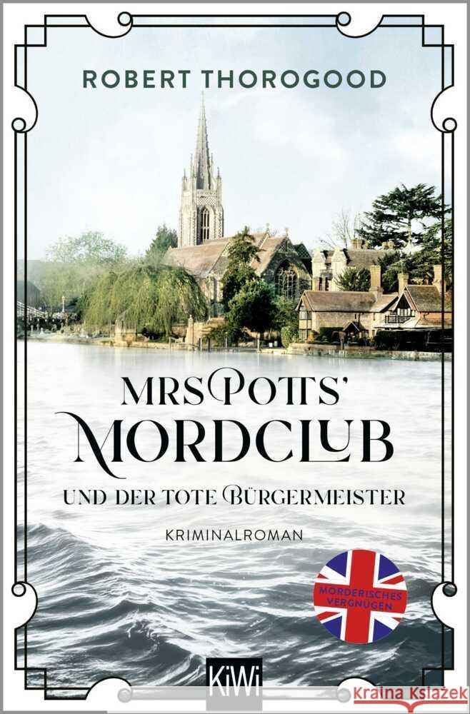 Mrs Potts' Mordclub und der tote Bürgermeister Thorogood, Robert 9783462006933