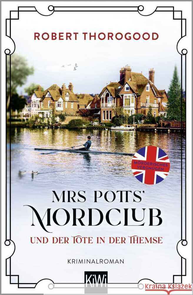 Mrs Potts' Mordclub und der Tote in der Themse Thorogood, Robert 9783462006940