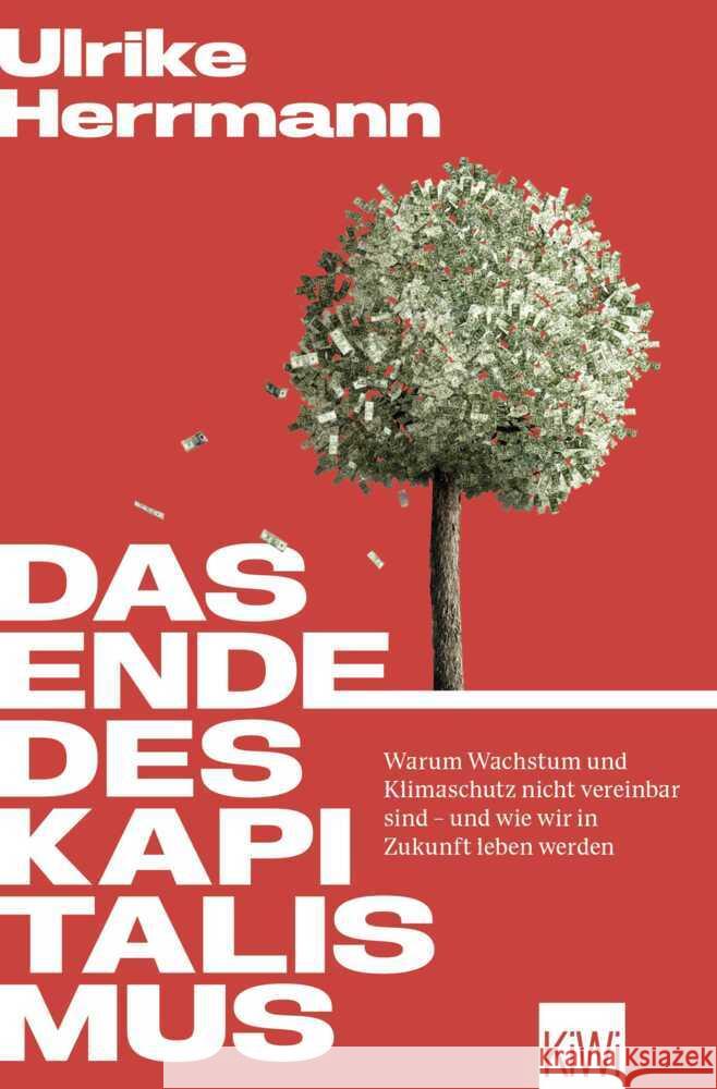 Das Ende des Kapitalismus Herrmann, Ulrike 9783462007015