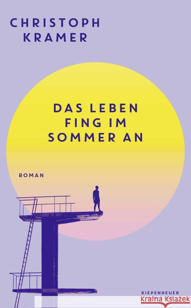 Das Leben fing im Sommer an Kramer, Christoph 9783462007985