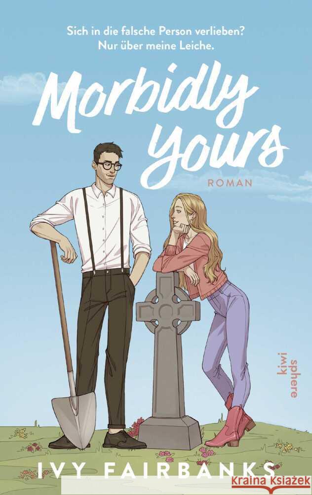Morbidly Yours Fairbanks, Ivy 9783462009996