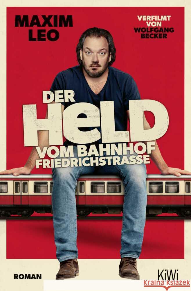 Der Held vom Bahnhof Friedrichstraße Leo, Maxim 9783462012552