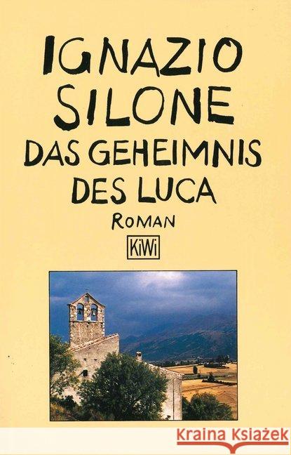 Das Geheimnis des Luca : Roman Silone, Ignazio   9783462019209 Kiepenheuer & Witsch