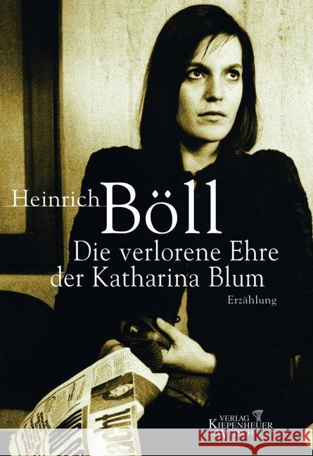 Die Verlorene Der Katerina Blum Heinrich Boll 9783462031454 Verlag Kiepenheuer & Witsch GmbH & Co KG