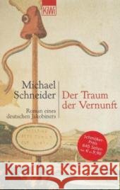 Der Traum der Vernunft : Roman eines deutschen Jakobiners Schneider, Michael   9783462031607