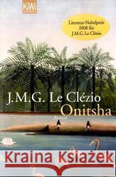 Onitsha : Roman Le Clézio, Jean-Marie G. Wittmann, Uli  9783462041194 Kiepenheuer & Witsch