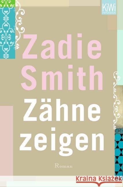 Zähne zeigen : Roman Smith, Zadie Timmermann, Klaus Wasel, Ulrike 9783462042443