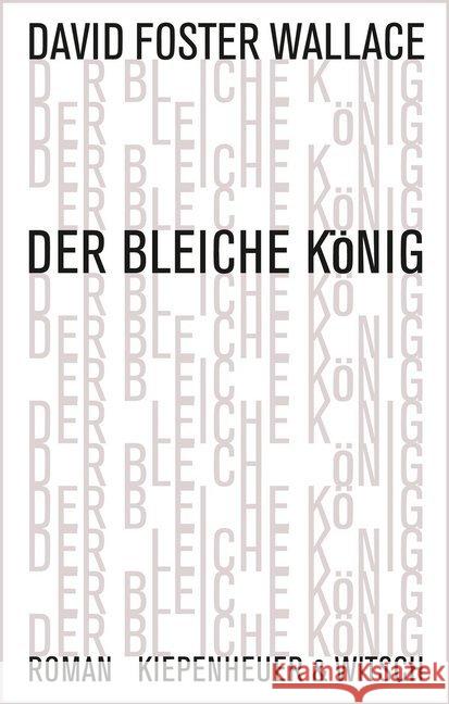 Der bleiche König : Roman Wallace, David Foster 9783462045567