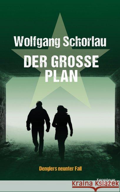 Der große Plan : Denglers neunter Fall Schorlau, Wolfgang 9783462046670