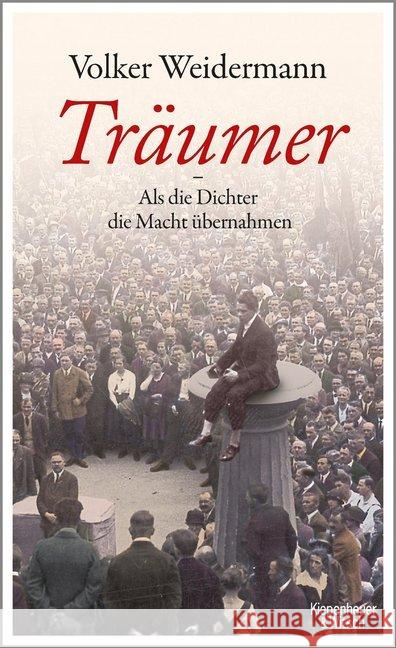 Träumer - Als die Dichter die Macht übernahmen Weidermann, Volker 9783462047141