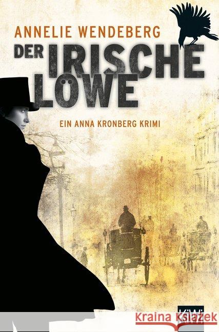 Der Irische Löwe : Ein Anna Kronberg Krimi Wendeberg, Annelie; Bürger, Jürgen 9783462047639