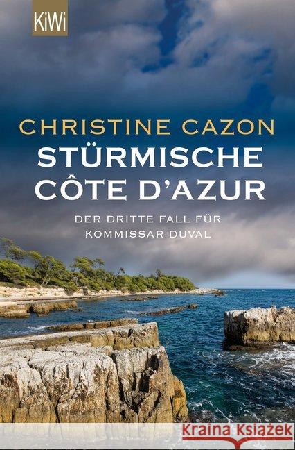 Stürmische Côte d'Azur : Der dritte Fall für Kommissar Duval Cazon, Christine 9783462048834