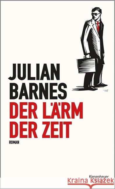 Der Lärm der Zeit : Roman Barnes, Julian 9783462048889