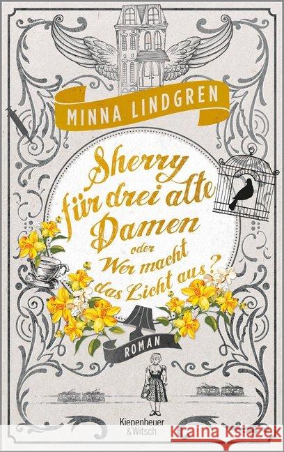 Sherry für drei alte Damen oder Wer macht das Licht aus? : Roman Lindgren, Minna 9783462049169