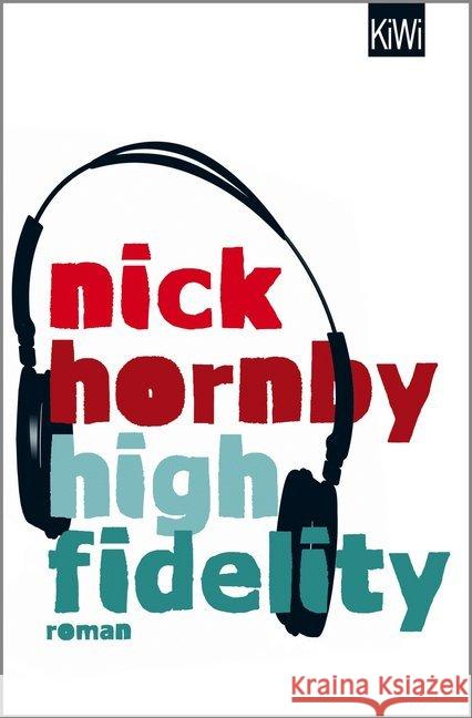 High Fidelity : Roman Hornby, Nick 9783462049930 Kiepenheuer & Witsch