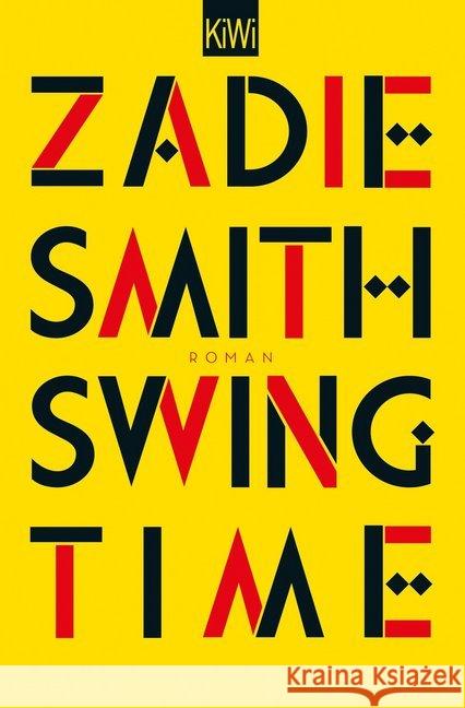 Swing Time : Roman Smith, Zadie 9783462052831 Kiepenheuer & Witsch