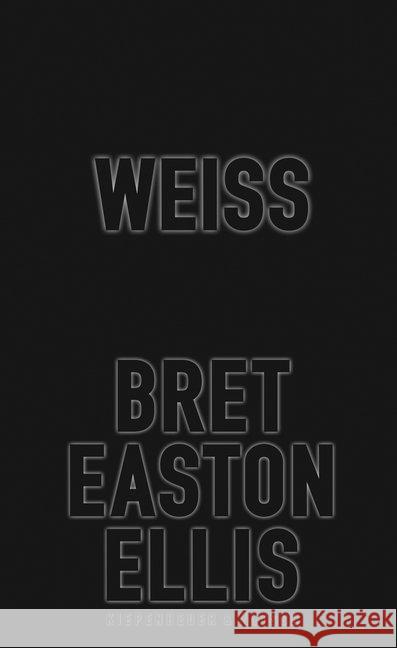 Weiß Ellis, Bret Easton 9783462053517