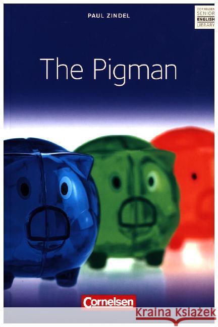 The Pigman : Für die Sek.II. Mit Annotationen Zindel, Paul   9783464052181 Cornelsen