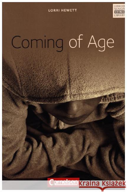 Coming of Age : Für die Sek.II. Hrsg. v. Georg Engel Hewett, Lori   9783464063231 Cornelsen