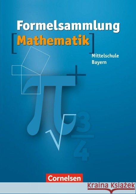 Formelsammlung Mathematik, Mittelschule Bayern Fischer, Reinhard Friedl, Max Müller, Thomas 9783464521441 Cornelsen