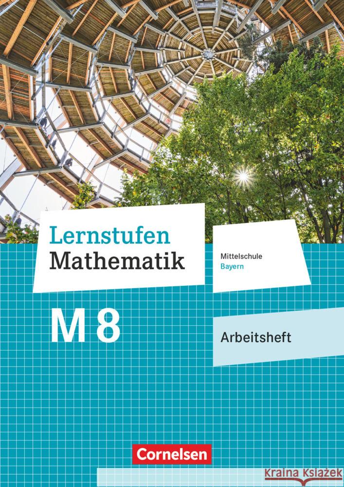 Lernstufen Mathematik - Mittelschule Bayern 2017 - 8. Jahrgangsstufe Paczulla, Manfred 9783464541203 Cornelsen Verlag