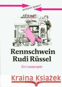 Rennschwein Rudi Rüssel, Ein Leseprojekt : Nach dem Jugendbuch von Uwe Timm. Niveau 1 Timm, Uwe Kock-Engelking, Dorit Lewin, Jochen 9783464601631 Cornelsen