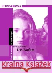 Patrick Süskind 'Das Parfum' : Unterrichtsmodelle mit Kopiervorlagen Süskind, Patrick Mittelberg, Ekkehart  9783464615393 Cornelsen