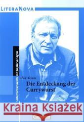 Uwe Timm 'Die Entdeckung der Currywurst' : Unterrichtsmodelle mit Kopiervorlagen Timm, Uwe Ladnar, Ulrike  9783464615478 Cornelsen