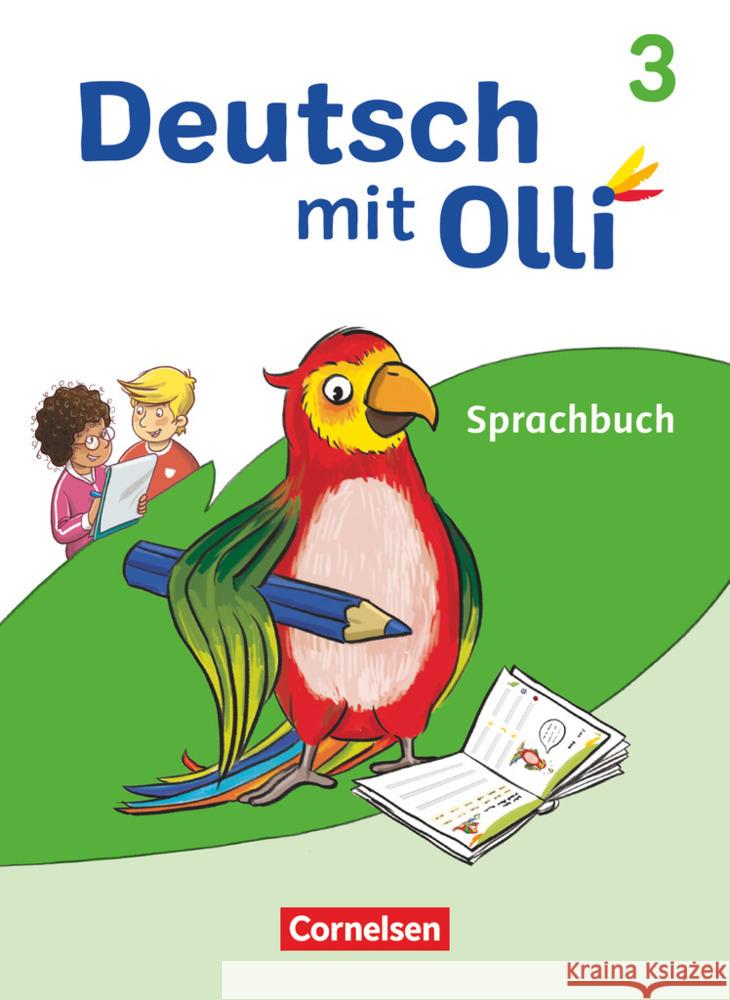 Deutsch mit Olli - Sprache 2-4 - Ausgabe 2021 - 3. Schuljahr Kröner, Christine, Lattus, Kathrin, Rebenstorff, Heidrun 9783464802489 Cornelsen Verlag