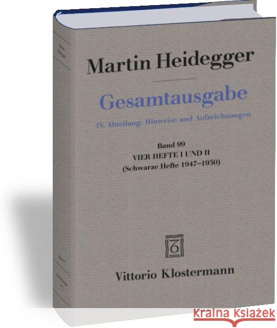 Vier Hefte I Und II: (Schwarze Hefte 1947-1950) Heidegger, Martin 9783465007760