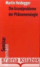 Die Grundprobleme Der Phanomenologie Heidegger, Martin 9783465034193