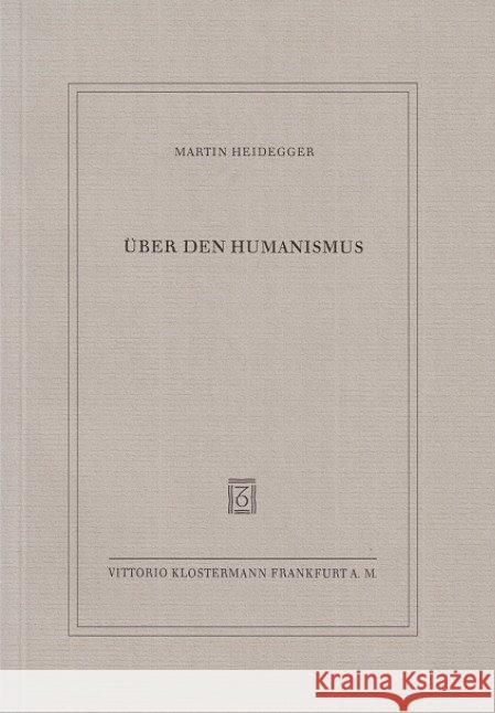 Uber Den Humanismus Heidegger, Martin 9783465040910