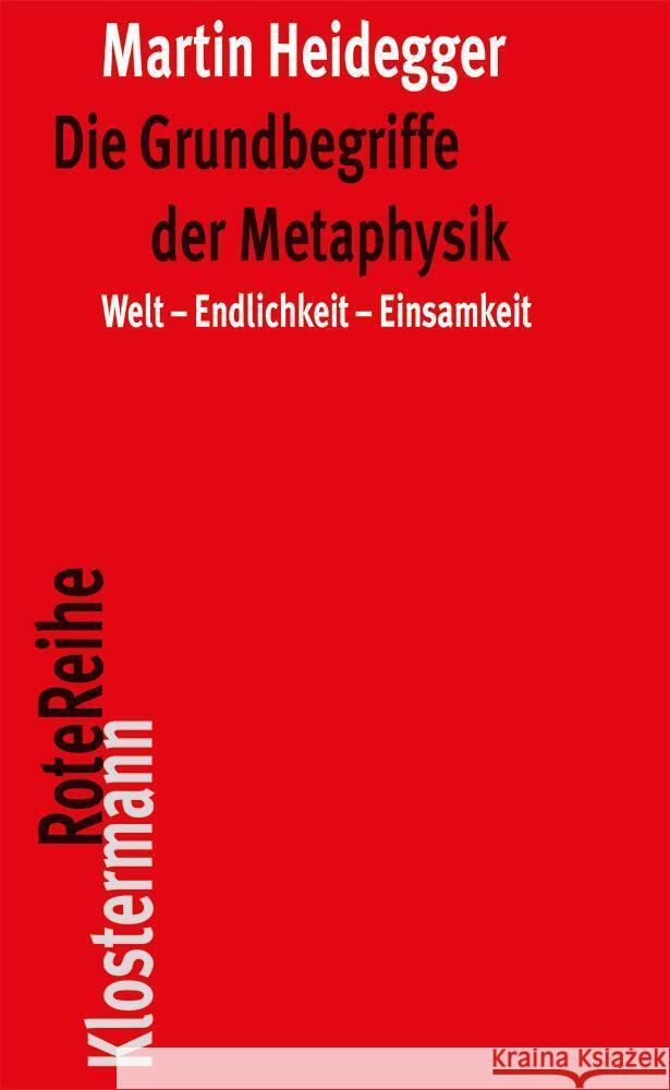 Die Grundbegriffe der Metaphysik : Welt-Endlichkeit-Einsamkeit Heidegger, Martin Herrmann, Friedrich-Wilhelm von  9783465040934