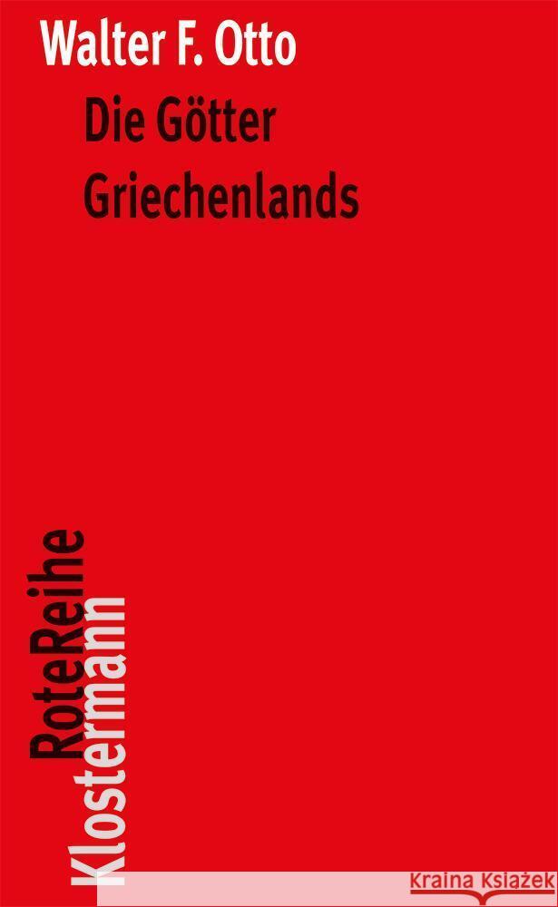 Die Gotter Griechenlands: Das Bild Des Gottlichen Im Spiegel Des Griechischen Geistes Otto, Walter F. 9783465041849 Klostermann