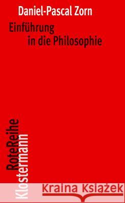 Einfuhrung in Die Philosophie Zorn, Daniel-Pascal 9783465043003
