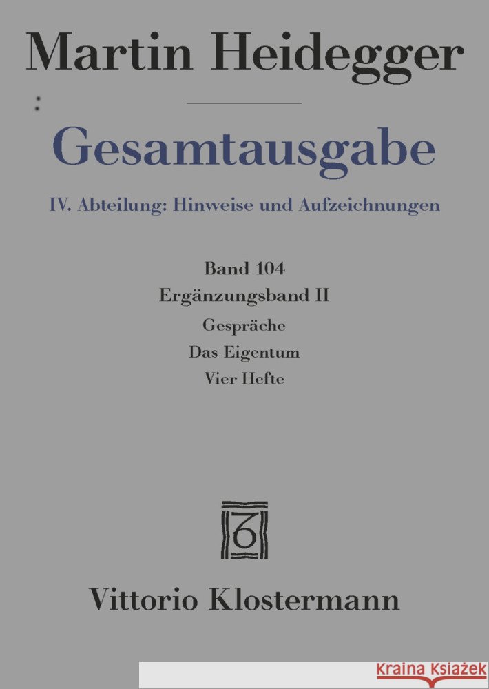 Gespräche - Das Eigentum - Vier Hefte Heidegger, Martin 9783465046905