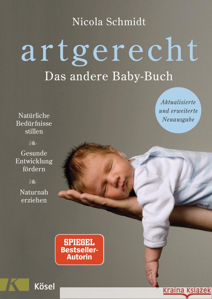 artgerecht - Das andere Babybuch Schmidt, Nicola 9783466311699 Kösel