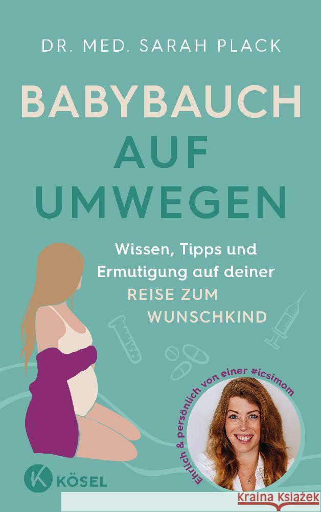 Babybauch auf Umwegen Plack, Sarah 9783466312054