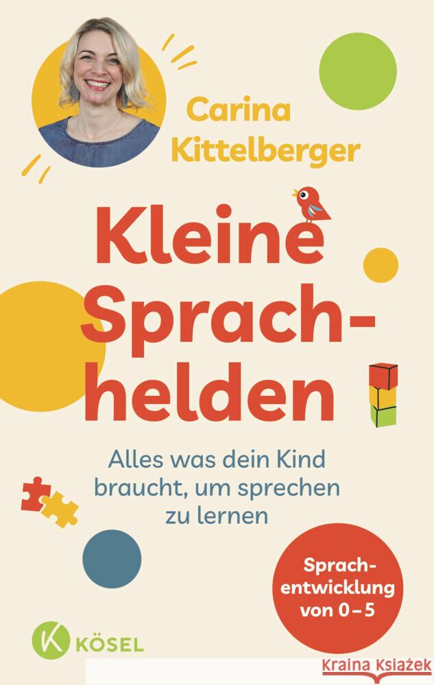 Kleine Sprachhelden Kittelberger, Carina 9783466312078