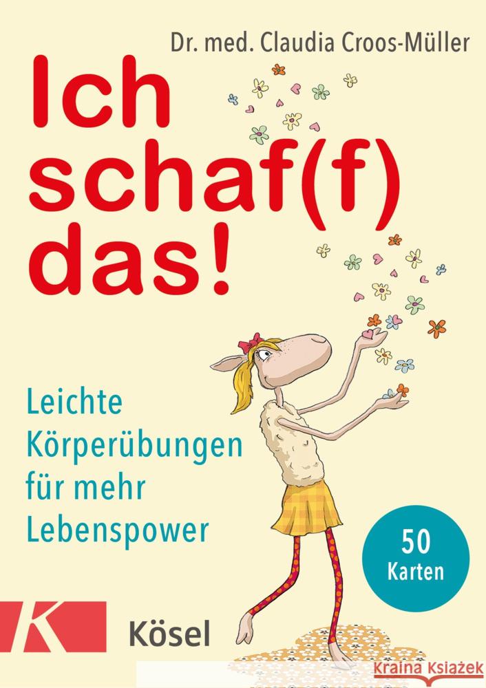 Ich schaf(f) das!, 50 Karten Croos-Müller, Claudia 9783466347629