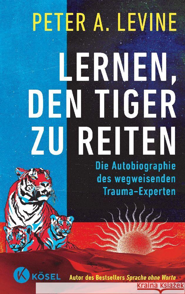 Lernen, den Tiger zu reiten Levine, Peter A. 9783466348275