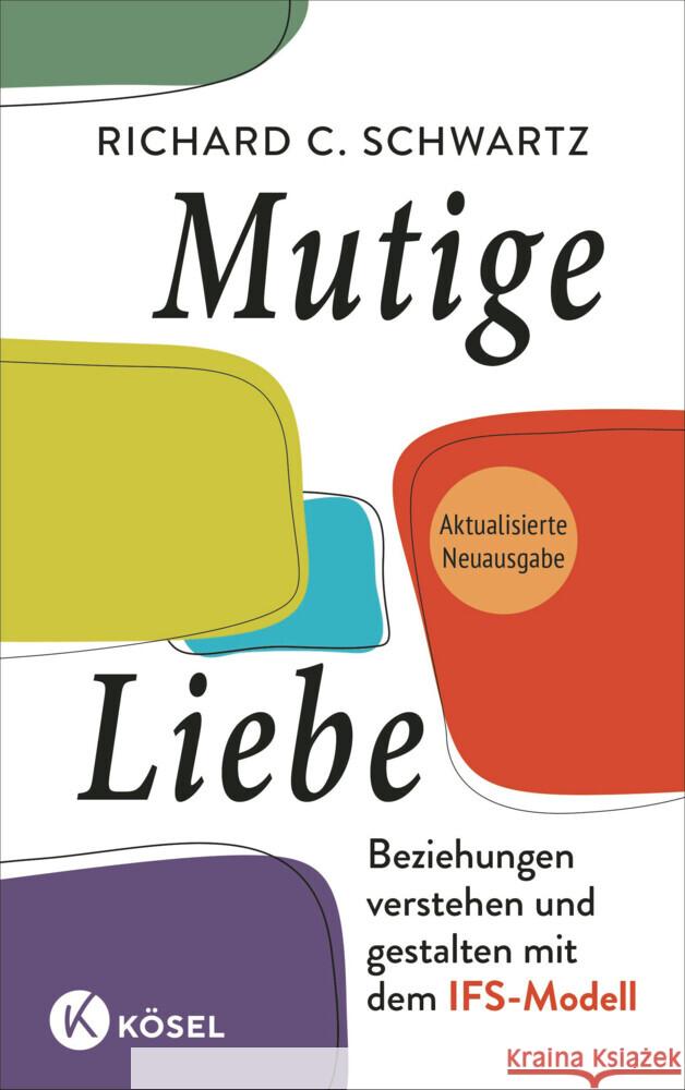 Mutige Liebe Schwartz, Richard C. 9783466348350