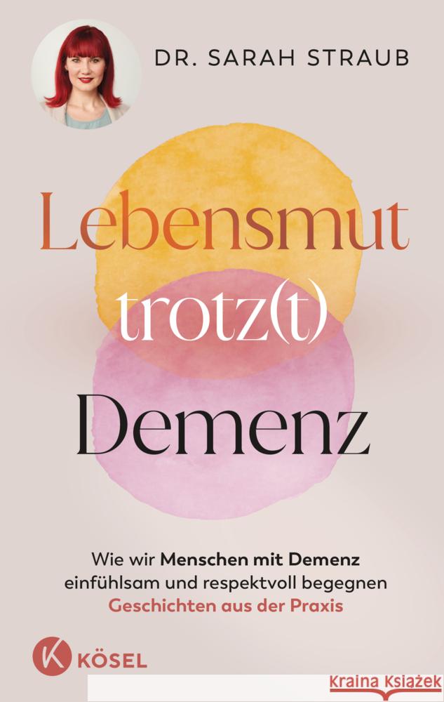 Lebensmut trotz(t) Demenz Straub, Sarah 9783466348435